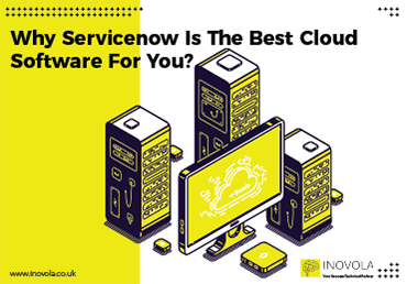 Why Servicenow Is The Best Cloud Software For You?